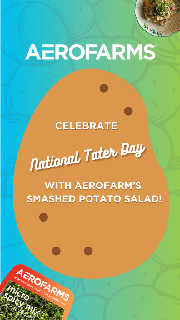 Celebrate National Tater Day with AeroFarms